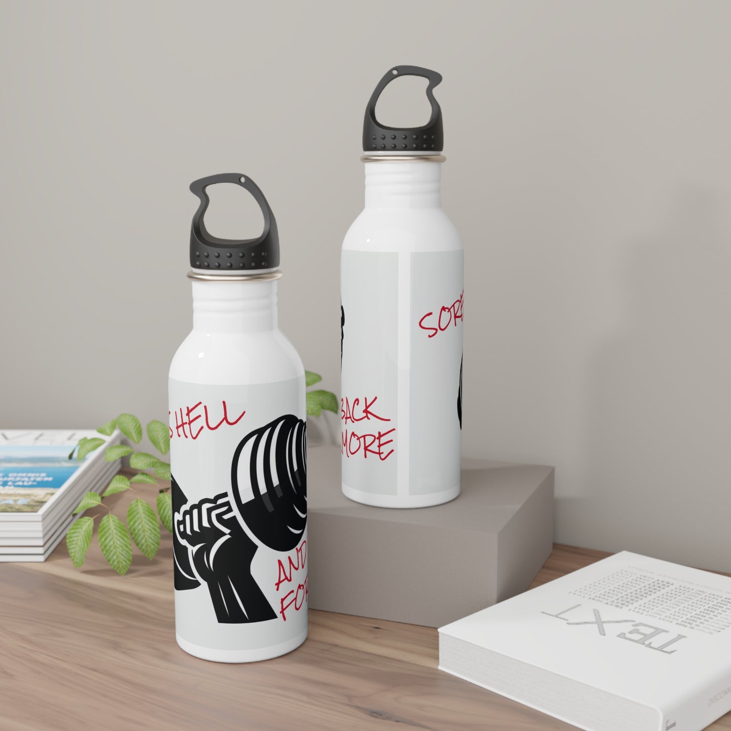 Sore as HELL and back for more - Stainless Steel Water Bottle